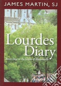 Lourdes Diary libro in lingua di Martin James