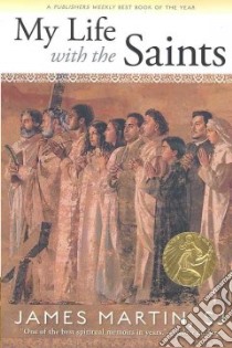 My Life With the Saints libro in lingua di Martin James