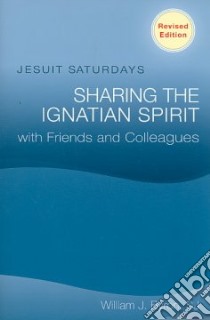 Jesuit Saturdays libro in lingua di Byron William J., O'Keefe Vincent T. (FRW), Martin James (FRW)