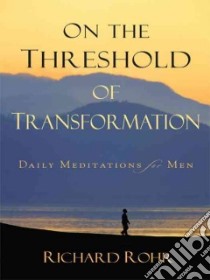 On the Threshold of Transformation libro in lingua di Rohr Richard, Durepos Joe (COM), McGrath Tom (COM)