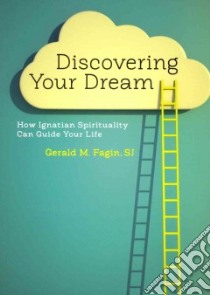 Discovering Your Dream libro in lingua di Fagin Gerald M.