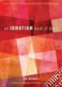An Ignatian Book of Days libro in lingua di Manney Jim