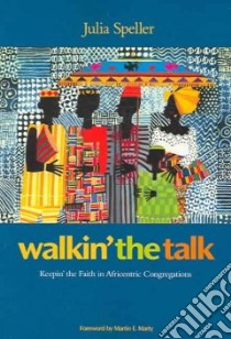 Walk'in the Talk libro in lingua di Speller Julia M., Marty Martin E. (FRW)