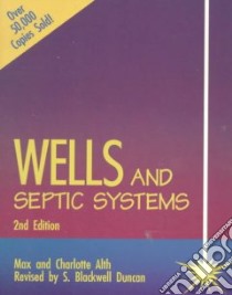 Wells and Septic Systems libro in lingua di Alth Max, Alth Charlotte, Duncan S. Blackwell