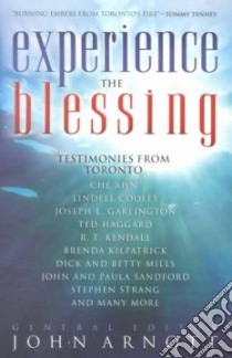 Experience the Blessing libro in lingua di Arnott John (EDT)