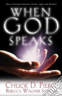 When God Speaks libro in lingua di Pierce Chuck D., Sytsema Rebecca Wagner