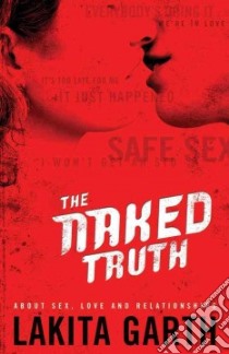 The Naked Truth libro in lingua di Garth Lakita