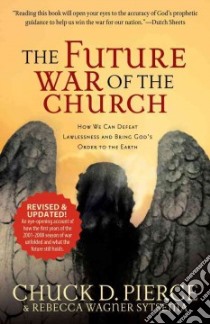 The Future War of the Church libro in lingua di Pierce Chuck D., Systema Rebecca Wagner