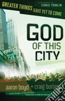 God of This City libro in lingua di Boyd Aaron, Borlase Craig