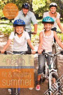 Fit & Healthy Summer libro in lingua di McDowell Lucinda Secrest