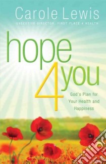 Hope 4 You libro in lingua di Lewis Carole, Curtis Carolyn (CON)