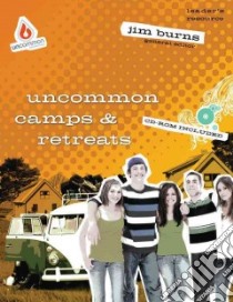 Uncommon Camps & Retreats libro in lingua di Burns Jim (EDT)
