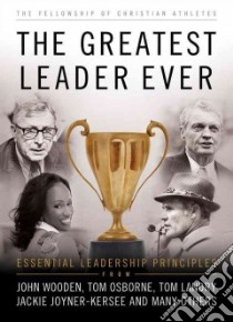 The Greatest Leader Ever libro in lingua di Fellowship of Christian Athletes (COR)