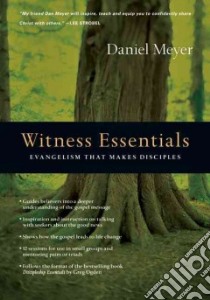 Witness Essentials libro in lingua di Meyer Daniel