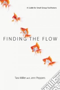 Finding the Flow libro in lingua di Miller Tara, Peppers Jenn, Myers Joseph (FRW)