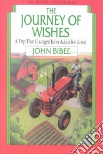 The Journey of Wishes libro in lingua di Bibee John, Turnbaugh Paul (ILT)