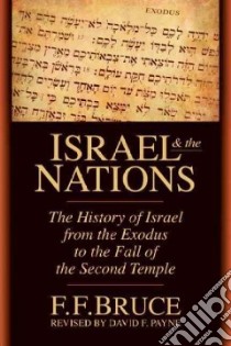 Israel and the Nations libro in lingua di Bruce Frederick Fyvie, Payne David F.