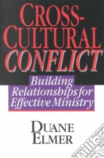 Cross-Cultural Conflict libro in lingua di Elmer Duane