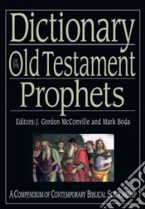 Dictionary of the Old Testament libro in lingua di Boda Mark J. (EDT), McConville J. Gordon (EDT)