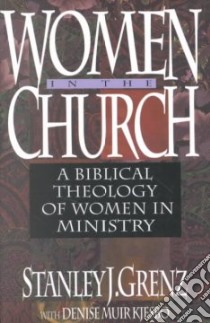 Women in the Church libro in lingua di Grenz Stanley J., Kjesbo Denise Muir