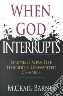 When God Interrupts libro in lingua di Barnes M. Craig