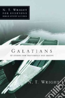 Galatians libro in lingua di Wright N. T., Larsen Dale (CON), Larsen Sandy (CON)