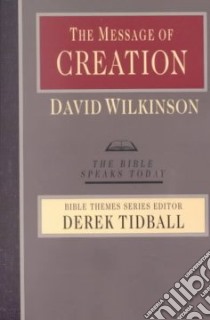The Message of Creation libro in lingua di Atkinson David John