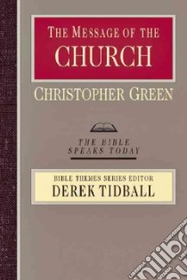 The Message of the Church libro in lingua di Green Chris