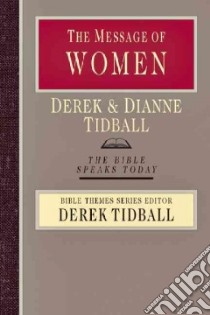 The Message of Women libro in lingua di Tidball Derek, Tidball Dianne