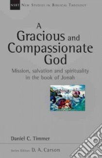 A Gracious and Compassionate God libro in lingua di Timmer Daniel C.