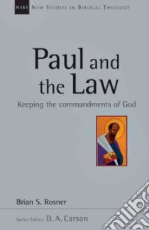 Paul and the Law libro in lingua di Rosner Brian S.