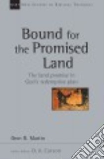 Bound for the Promised Land libro in lingua di Martin Oren R.