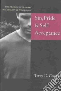 Sin, Pride & Self-Acceptance libro in lingua di Cooper Terry D.