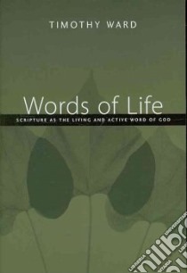 Words of Life libro in lingua di Ward Timothy