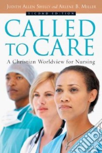 Called to Care libro in lingua di Shelly Judith Allen, Miller Arlene B.