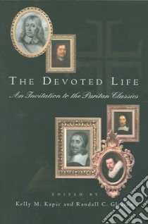 The Devoted Life libro in lingua di Kapic Kelly M. (EDT), Gleason Randall C. (EDT)