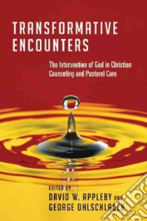 Transformative Encounters libro in lingua di Appleby David W. (EDT), Ohlschlager George (EDT)