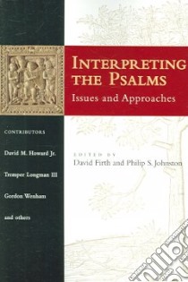 Interpreting the Psalms libro in lingua di Firth David G. (EDT), Johnston Philip S. (EDT)