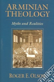 Arminian Theology libro in lingua di Olson Roger E.