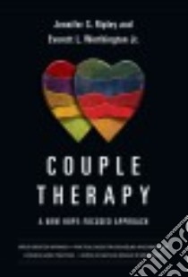Couple Therapy libro in lingua di Ripley Jennifer S., Worthington Everett L. Jr.