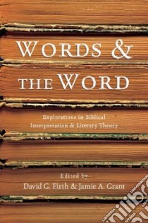 Words & The Word libro in lingua di Firth David G. (EDT), Grant Jamie A. (EDT)