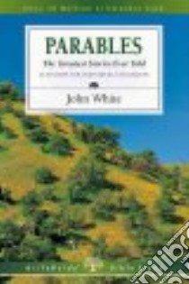 Parables libro in lingua di White John