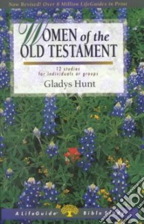 Women of the Old Testament libro in lingua di Hunt Gladys