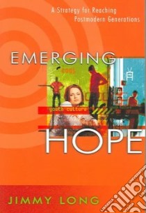 Emerging Hope libro in lingua di Long Jimmy
