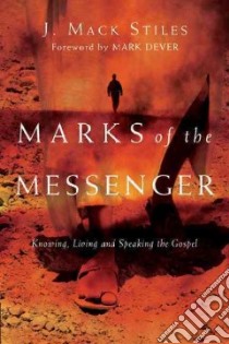 Marks of the Messenger libro in lingua di Stiles J. MacK