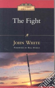The Fight libro in lingua di White John, Hybels Bill (FRW)