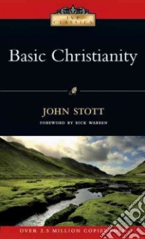 Basic Christianity libro in lingua di Stott John, Warren Rick (FRW)