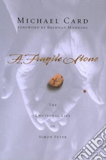 A Fragile Stone libro in lingua di Card Michael, Manning Brennan