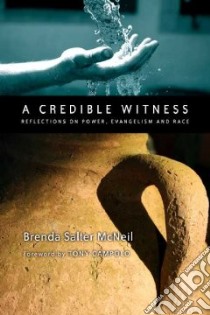 A Credible Witness libro in lingua di McNeil Brenda Salter, Campolo Tony (FRW)