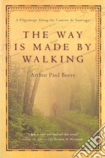 The Way Is Made by Walking libro in lingua di Boers Arthur Paul, Peterson Eugene H. (FRW)